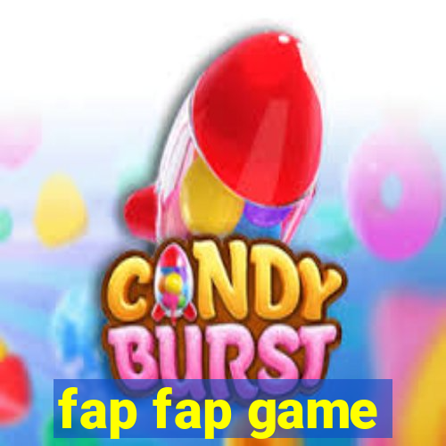 fap fap game